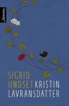 Kristin Lavransdatter - Sigrid Undset