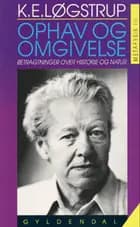 Ophav og omgivelse
