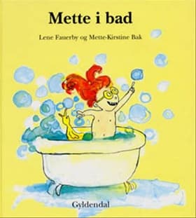 Mette i bad af Lene Fauerby