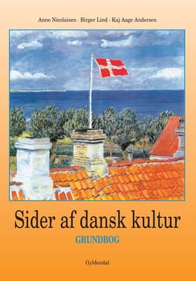 Sider af dansk kultur, Grundbog af Birger Lind