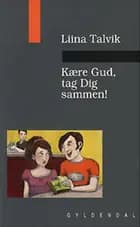 Kære Gud, tag dig sammen!