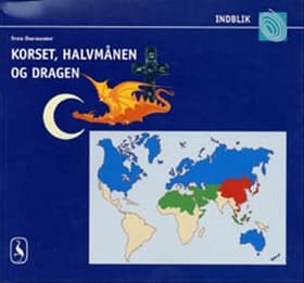 Korset, halvmånen og dragen af Sven Burmester