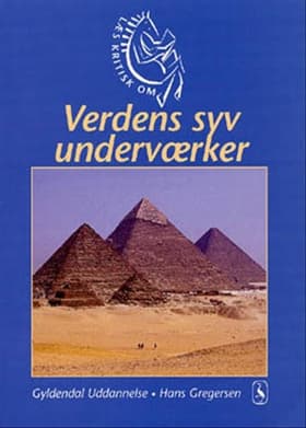 Verdens syv underværker af Hans Gregersen