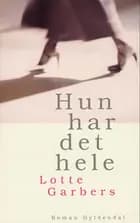 Hun har det hele