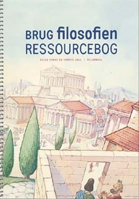 Brug filosofien / Ressourcebog af Henrik Juul