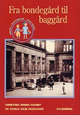 Fra bondegård til baggård af Aviaja Julie Sigsgaard