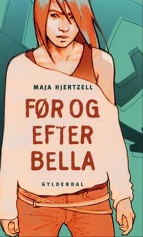 Før og efter Bella af Maja Hjertzell