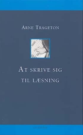 At skrive sig til læsning af Arne Trageton