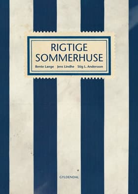 Rigtige sommerhuse af Bente Lange