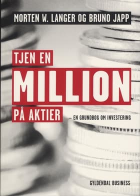 Tjen en million på aktier af Morten W. Langer
