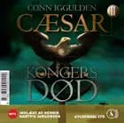 Cæsar - Kongers død