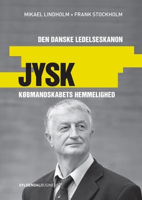 Jysk - købmandskabets hemmelighed af Mikael R. Lindholm