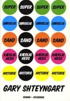 Super sørgelig sand kærlighedshistorie