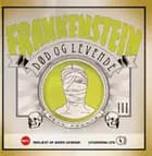 Frankenstein 3 - Død og levende