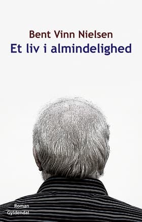 Et liv i almindelighed af Bent Vinn Nielsen
