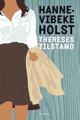 Thereses tilstand af Hanne-Vibeke Holst