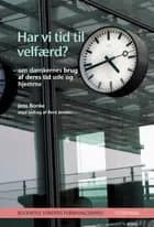 Har vi tid til velfærd?