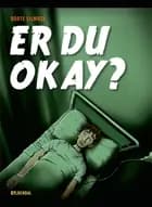 Er du okay?
