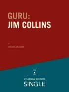 Guru Jim Collins - en lang proces for fantastiske virksomheder