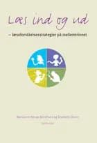 Læs ind og ud - læseforståelsesstrategier i praksis