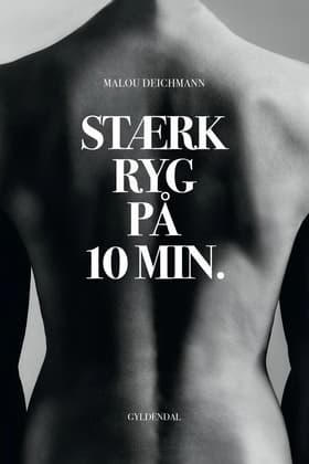 Stærk ryg på 10 min. af Malou Deichmann