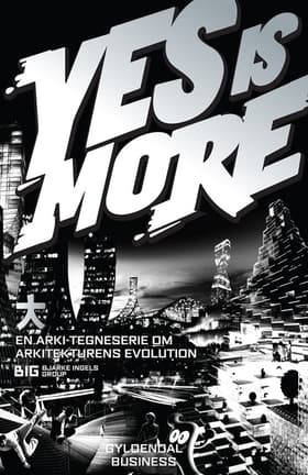 Yes is more af Bjarke Ingels
