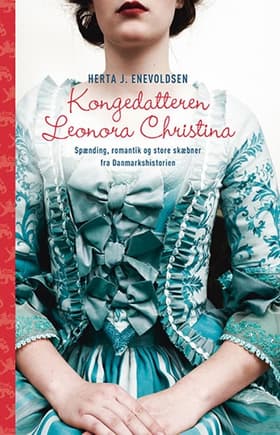 Kongedatteren Leonora Christina af Herta J. Enevoldsen