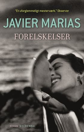 Forelskelser af Javier Marías