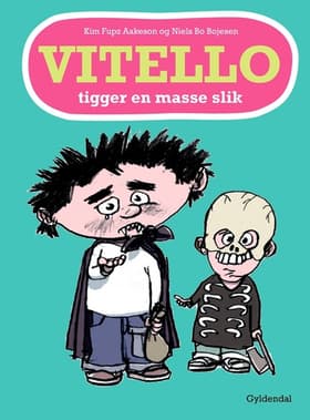 Vitello tigger en masse slik af Kim Fupz Aakeson
