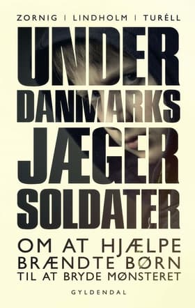 Underdanmarks jægersoldater af Lisbeth Zornig Andersen