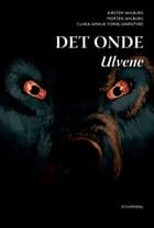 Det Onde - ulvene