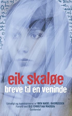 Breve til en veninde af Eik Skaløe