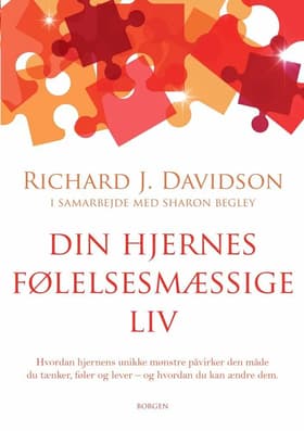 Din hjernes følelsesmæssige liv af Richard J. Davidson