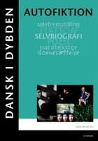 Dansk i dybden - Autofiktion