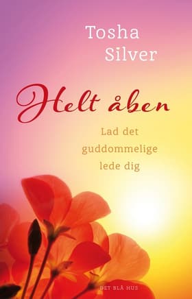 Helt åben af Tosha Silver