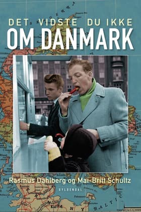 Det vidste du ikke om Danmark af Rasmus Dahlberg