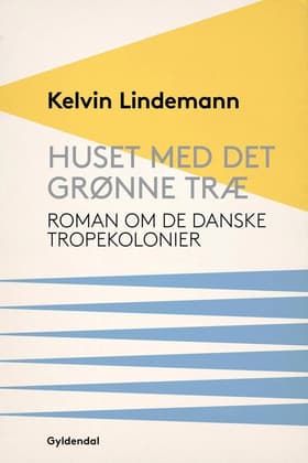 Huset med det grønne træ af Kelvin Lindemann