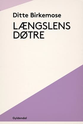 Længslens døtre af Ditte Birkemose