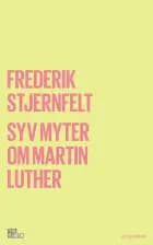 Syv myter om Martin Luther