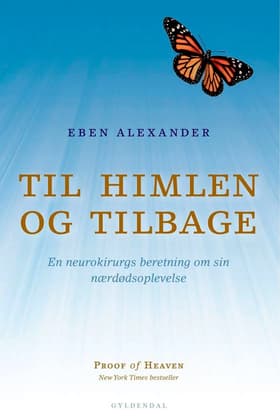 Til himlen og tilbage af Eben Alexander