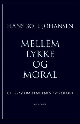 Mellem lykke og moral af Hans Boll-Johansen