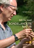 Mit liv med bondelandets natur
