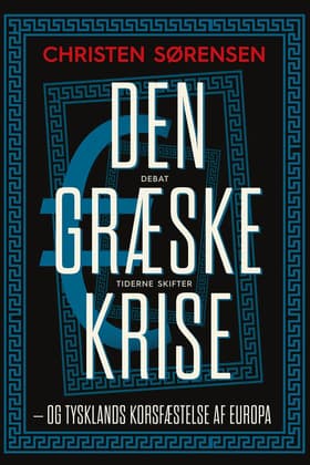 Den græske krise af Christen Sørensen