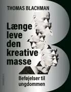 Længe leve den kreative masse