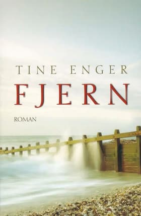 Fjern af Tine Enger