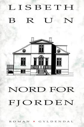 Nord for fjorden af Lisbeth Brun