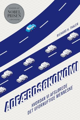 Adfærdsøkonomi af Richard H. Thaler