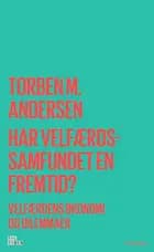 Har velfærdssamfundet en fremtid?
