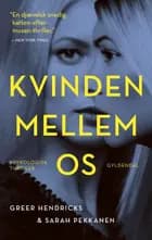 Kvinden mellem os