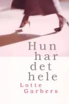 Hun har det hele